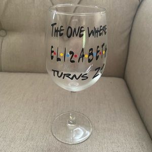 Friends themed 21st wine glass